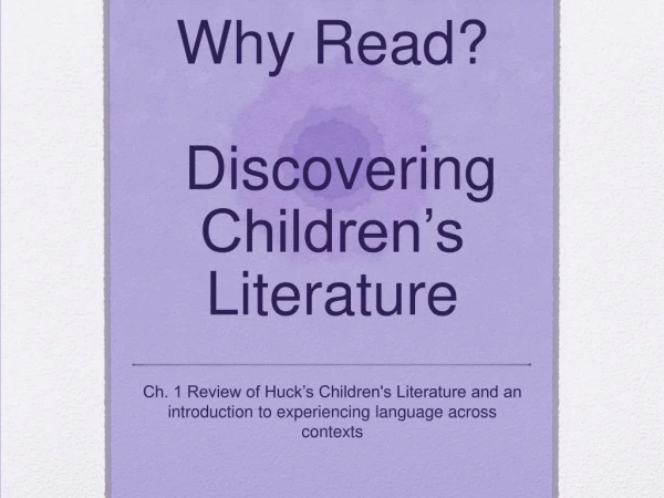 Why Read? Discovering Children’s Literature