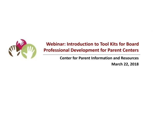 Webinar: Introduction to Tool Kits for Board Professional Development for Parent Centers