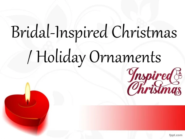 Bridal Inspired Christmas Ornaments