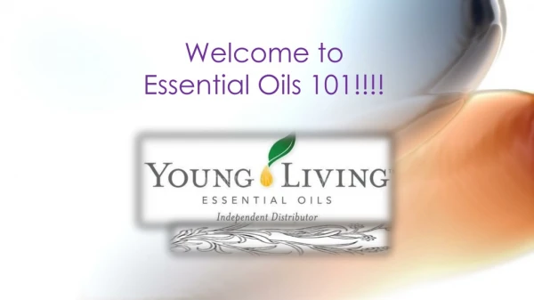 Welcome to Essential Oils 101!!!!