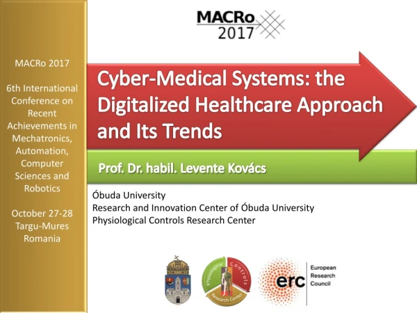 Cyber-Medical Systems: the Digitalized Healthcare Approach and Its Trends