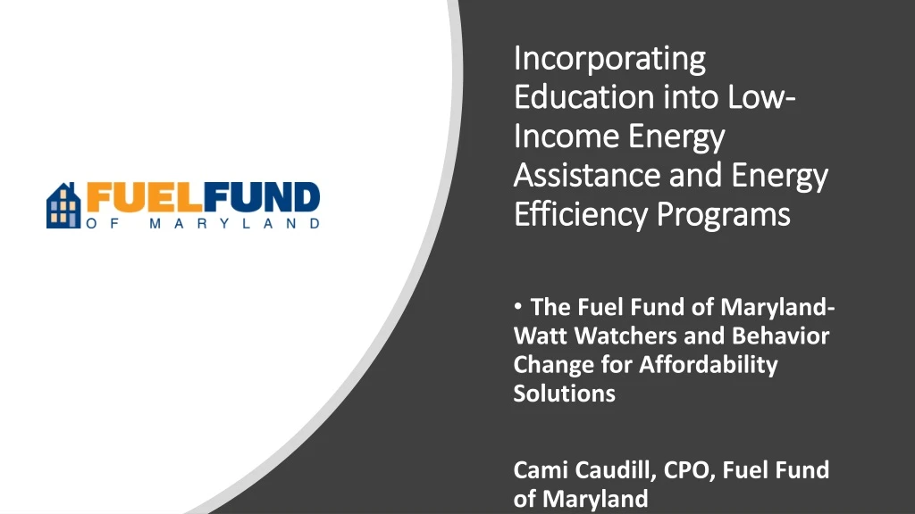 incorporating education into low income energy assistance and energy efficiency programs