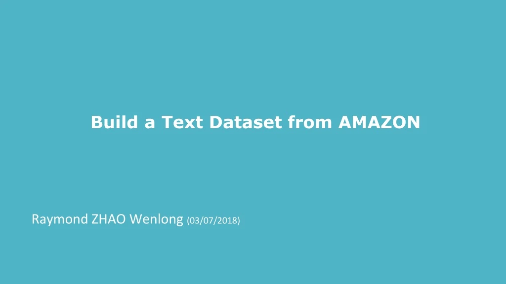 build a text dataset from amazon