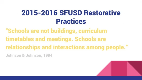 2015-2016 SFUSD Restorative Practices