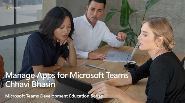 Manage Apps for Microsoft Teams Chhavi Bhasin