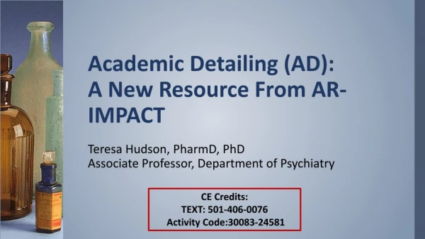 Academic Detailing (AD): A New Resource From AR-IMPACT