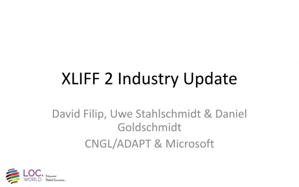 XLIFF 2 Industry Update