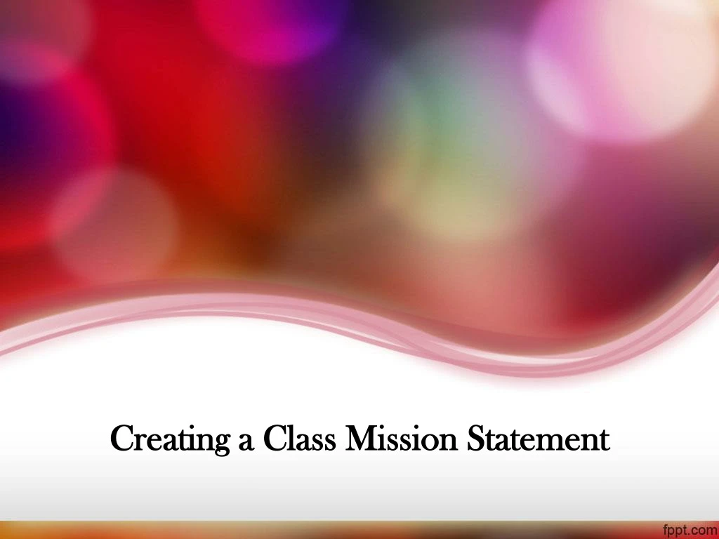 creating a class mission statement