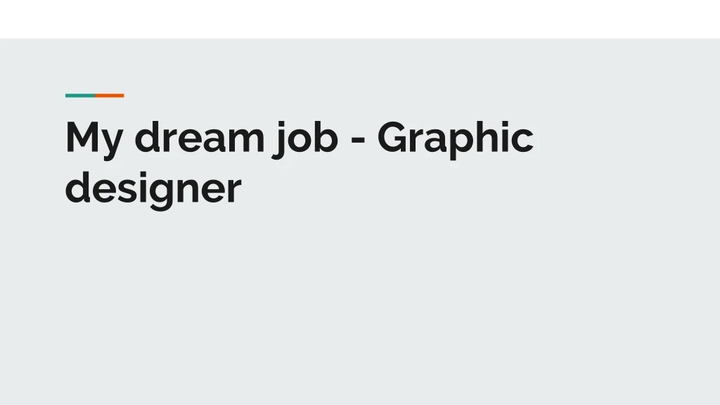 my dream job graphic designer