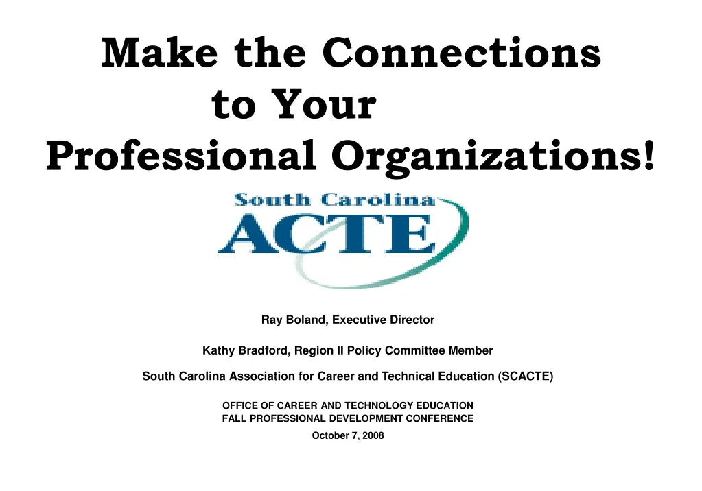 make the connections to your professional organizations
