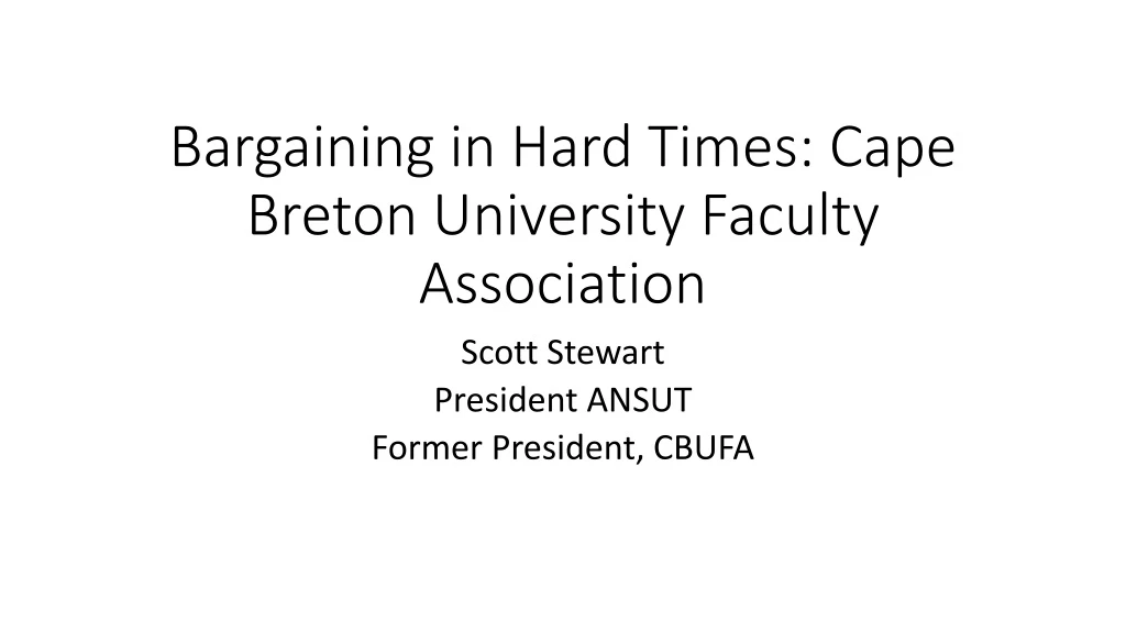 bargaining in hard times cape breton university faculty association