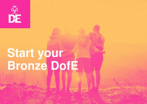 Start your Bronze DofE