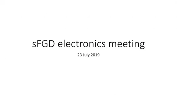 sFGD electronics meeting