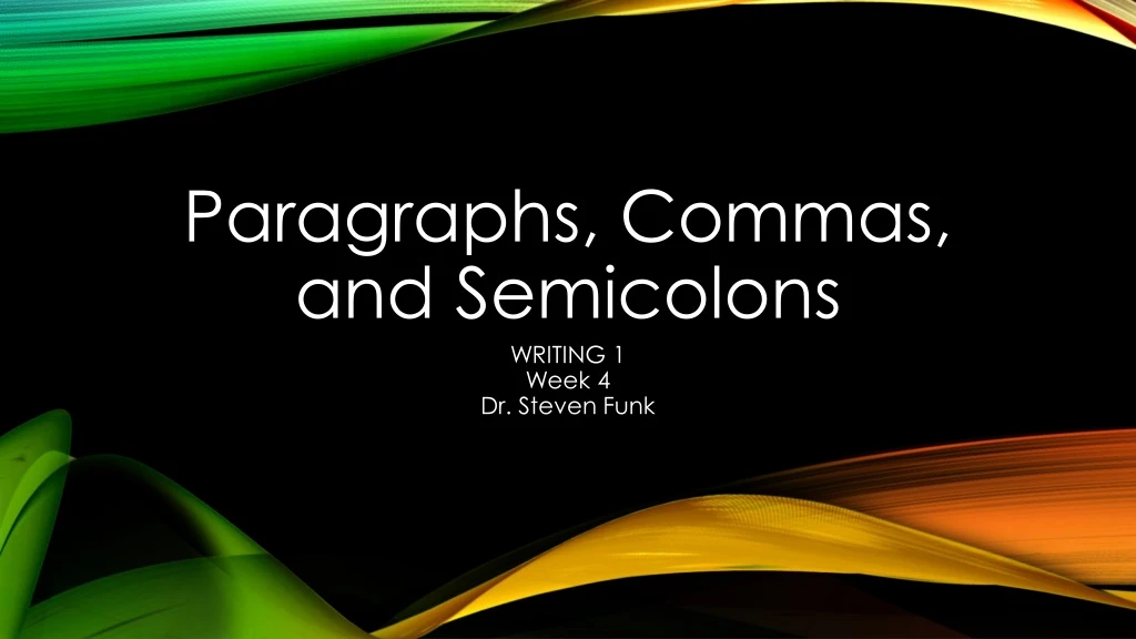 paragraphs commas and semicolons
