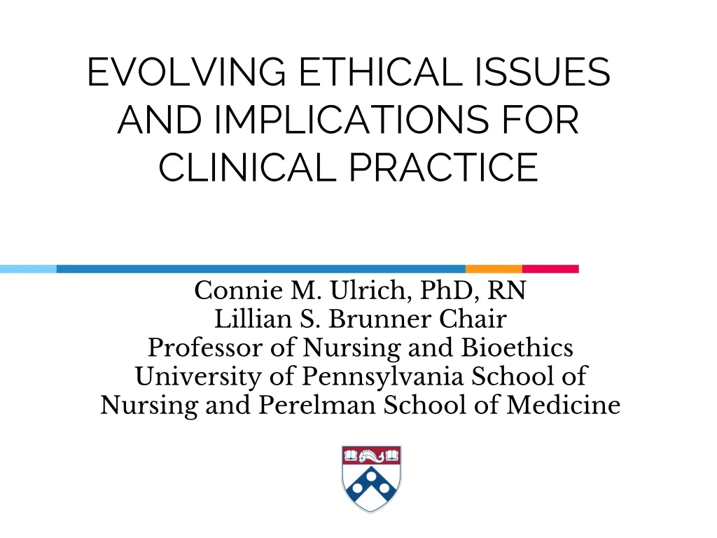 evolving ethical issues and implications for clinical practice