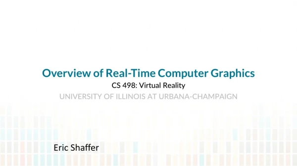 Overview of Real-Time Computer Graphics