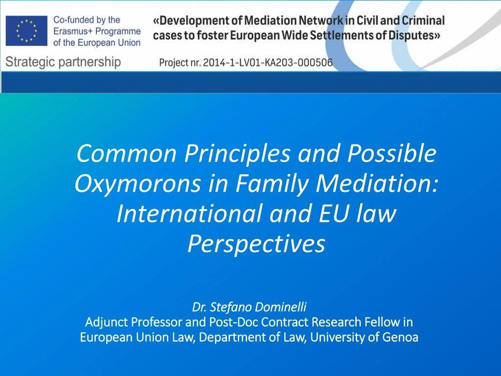 common principles and possible oxymorons in family mediation international and eu law perspectives