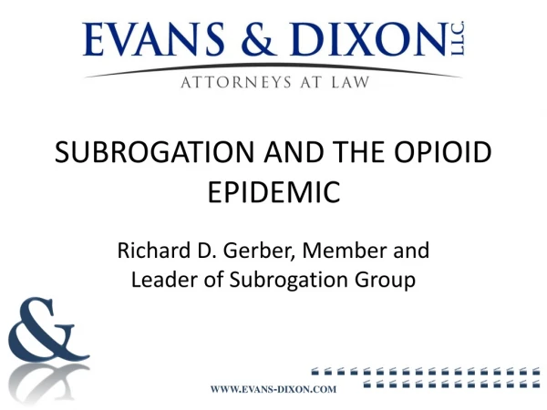SUBROGATION AND THE OPIOID EPIDEMIC