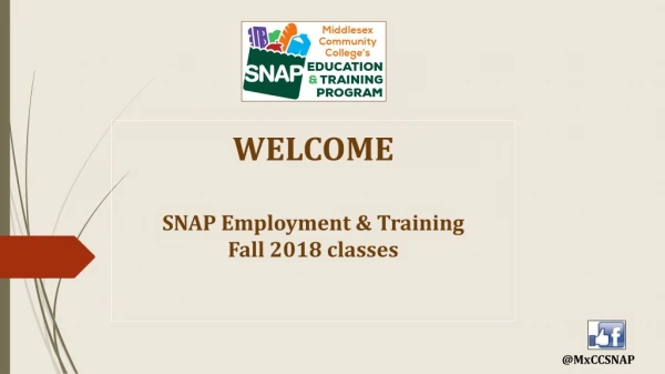 WELCOME SNAP Employment &amp; Training Fall 2018 classes