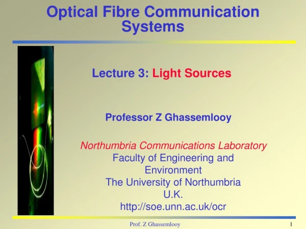Optical Fibre Communication Systems