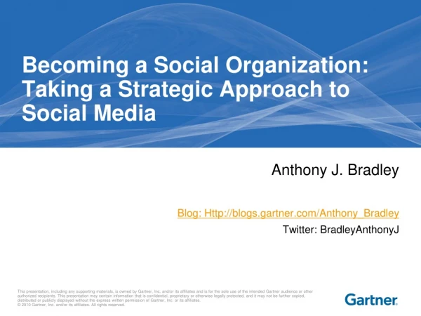 Becoming a Social Organization: Taking a Strategic Approach to Social Media