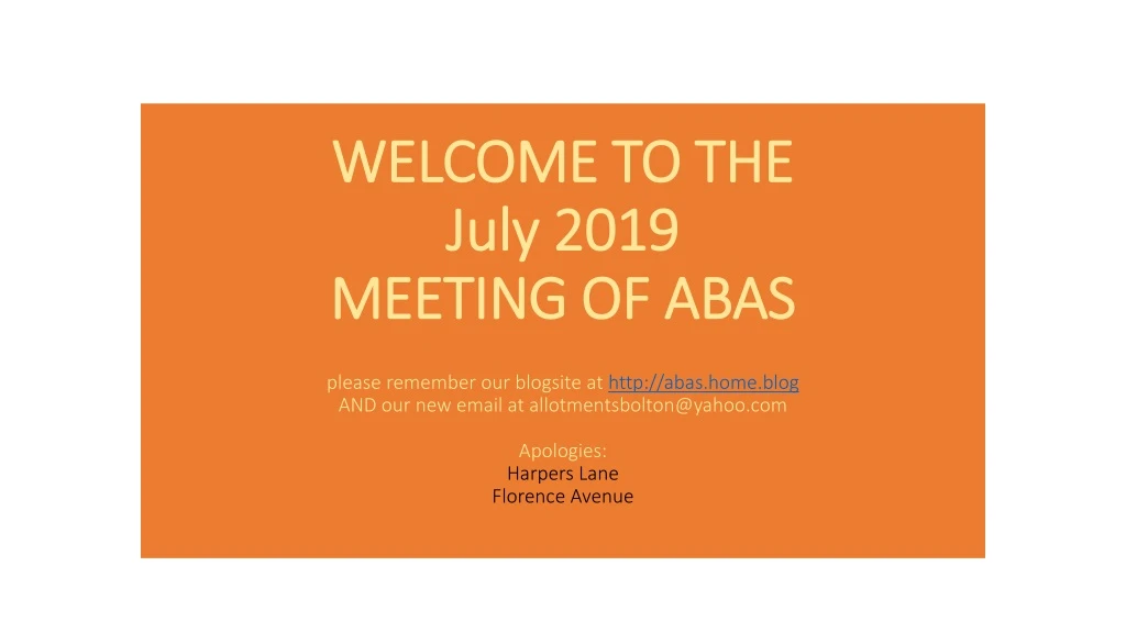 welcome to the july 2019 meeting of abas please