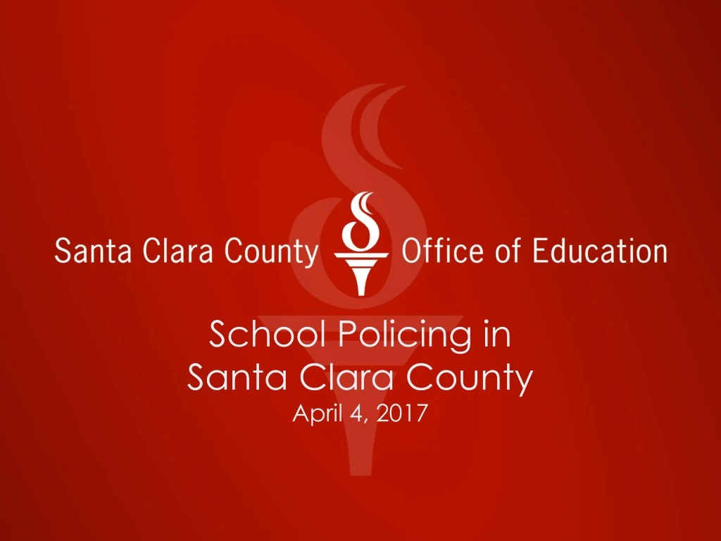 school policing in santa clara county april 4 2017