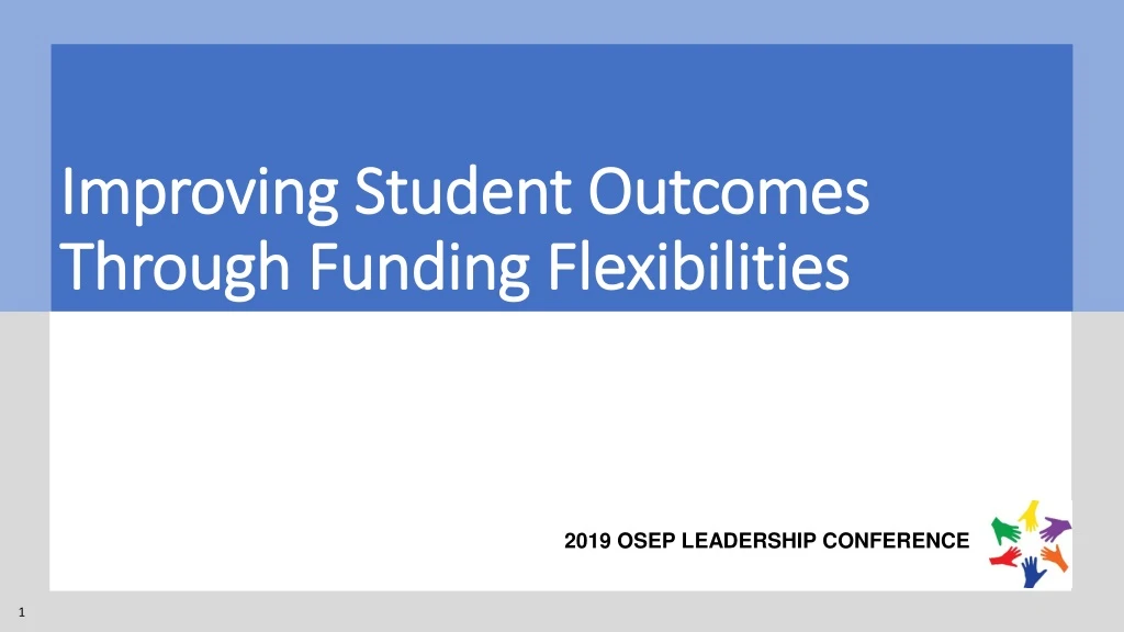improving student outcomes through funding flexibilities