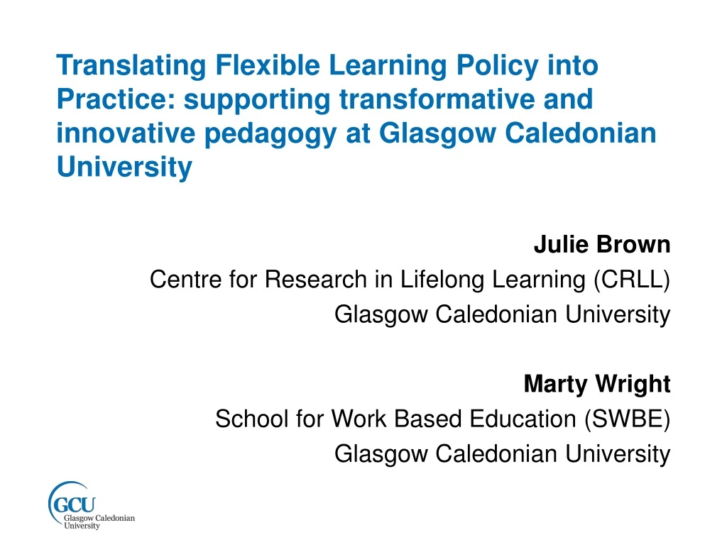 translating flexible learning policy into