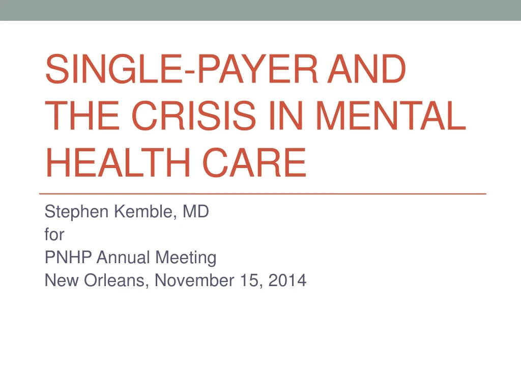 single payer and the crisis in mental health care