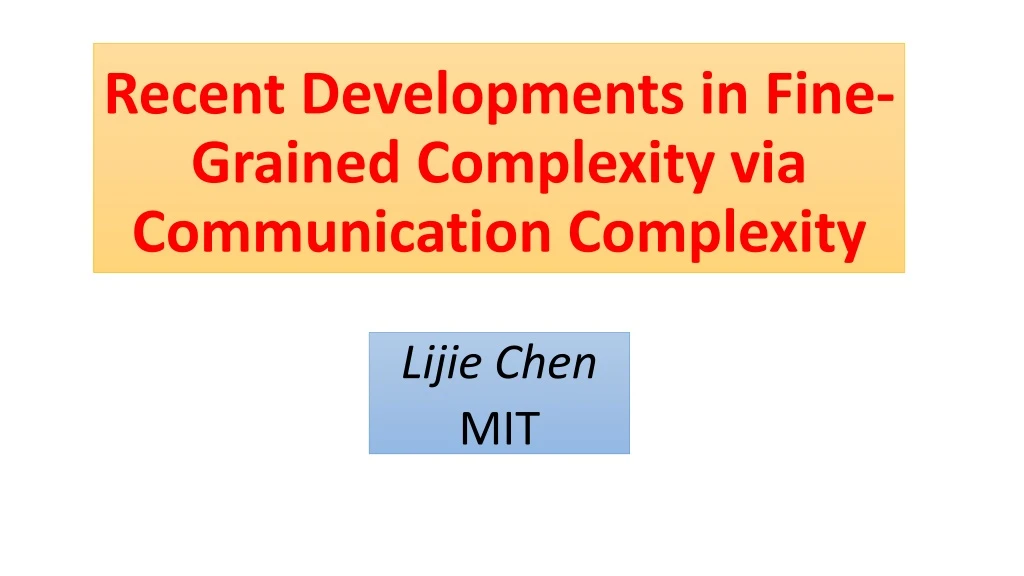 recent developments in fine grained complexity via communication complexity