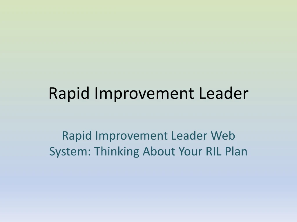rapid improvement leader