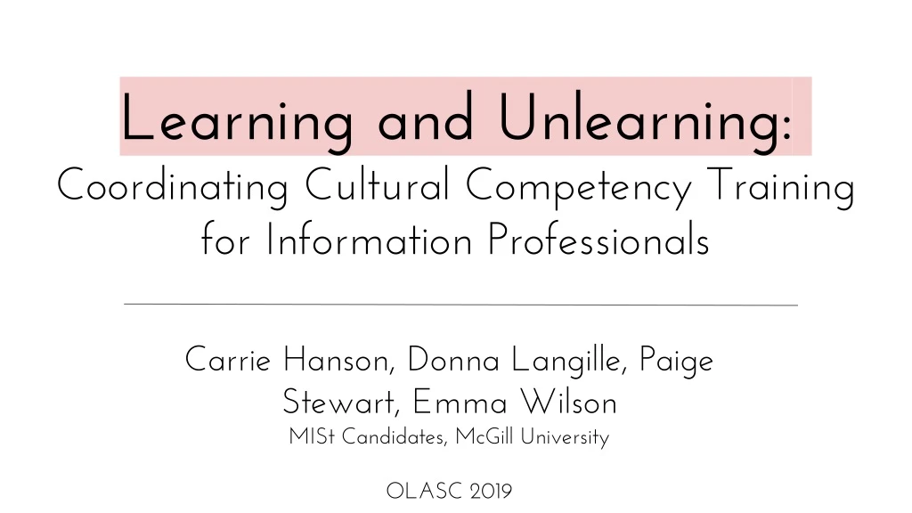 learning and unlearning coordinating cultural competency training for information professionals