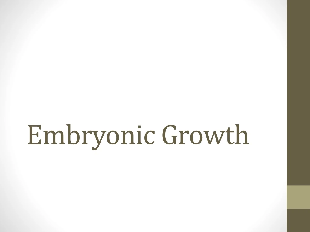 embryonic growth