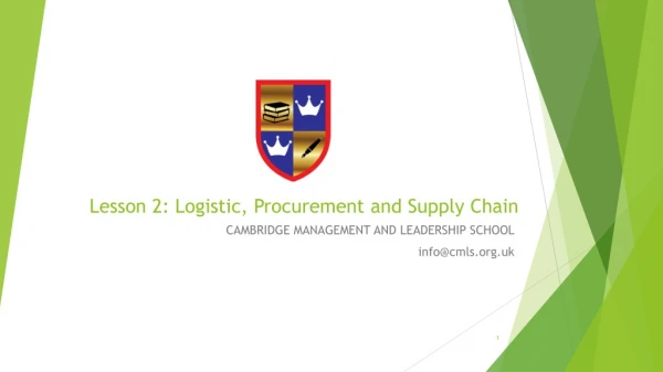 Lesson 2: Logistic, Procurement and Supply Chain
