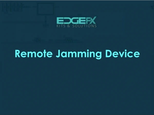 Remote Jamming Device