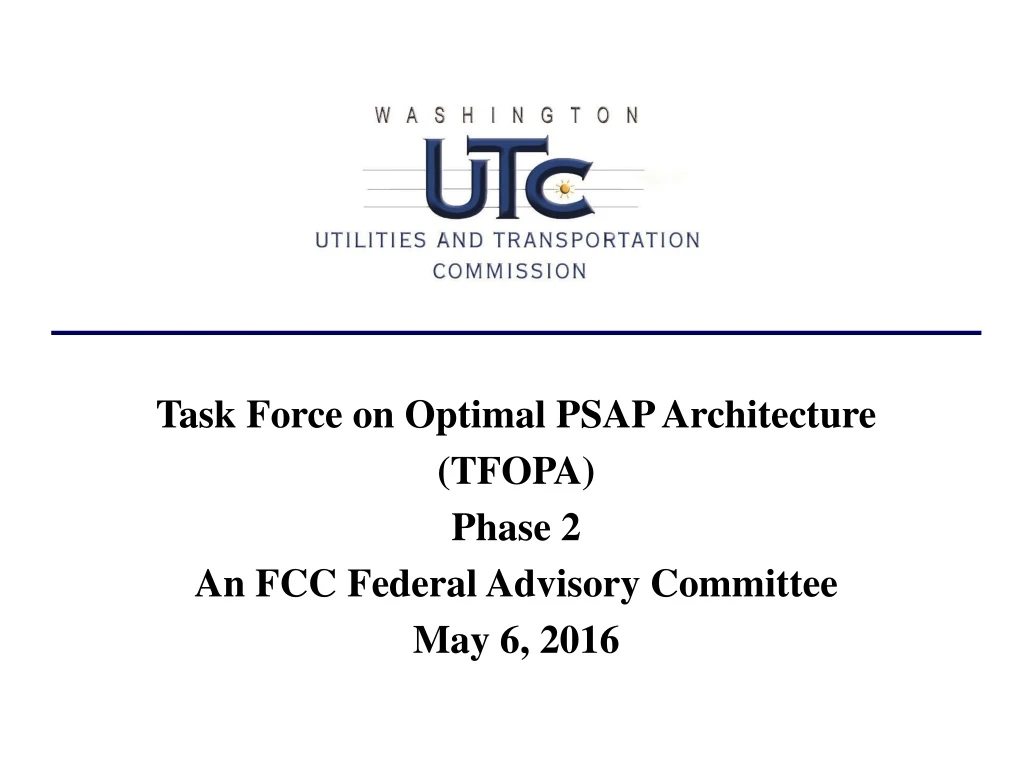 task force on optimal psap architecture tfopa