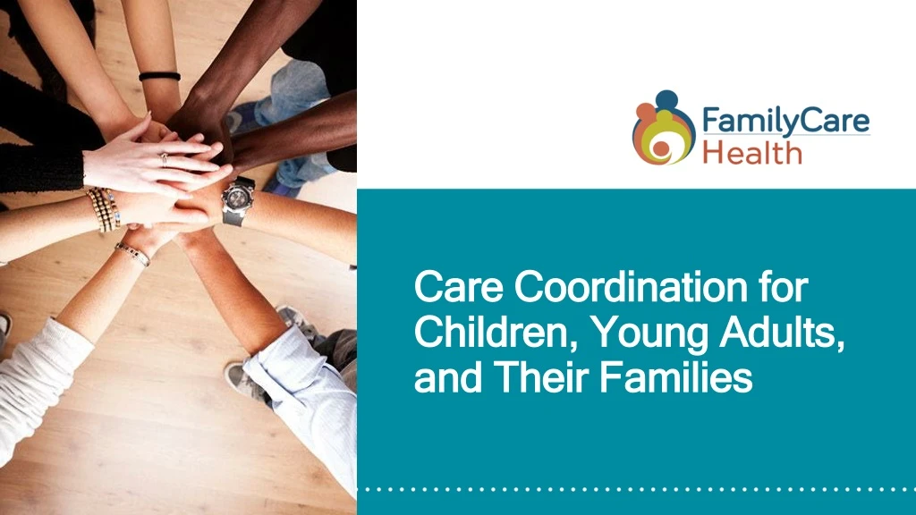 care coordination for children young adults and their families