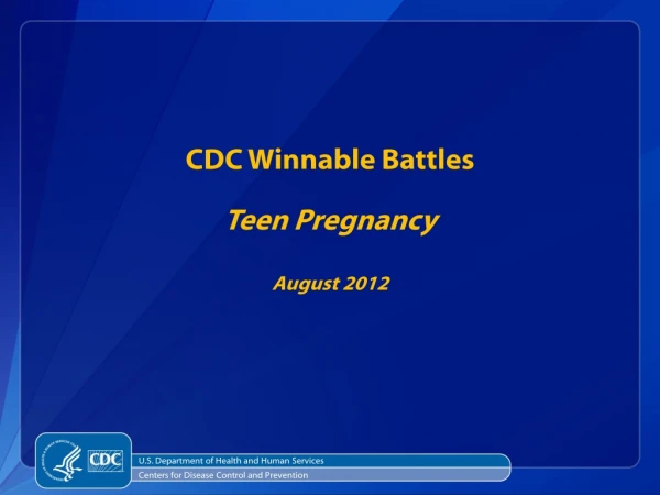 CDC Winnable Battles Teen Pregnancy August 2012