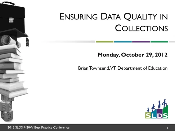 Ensuring Data Quality in Collections
