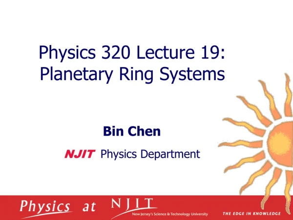 Physics 320 Lecture 19: Planetary Ring Systems