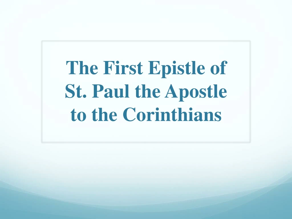 the first epistle of st paul the apostle to the corinthians