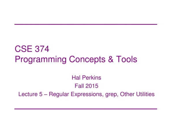 CSE 374 Programming Concepts &amp; Tools