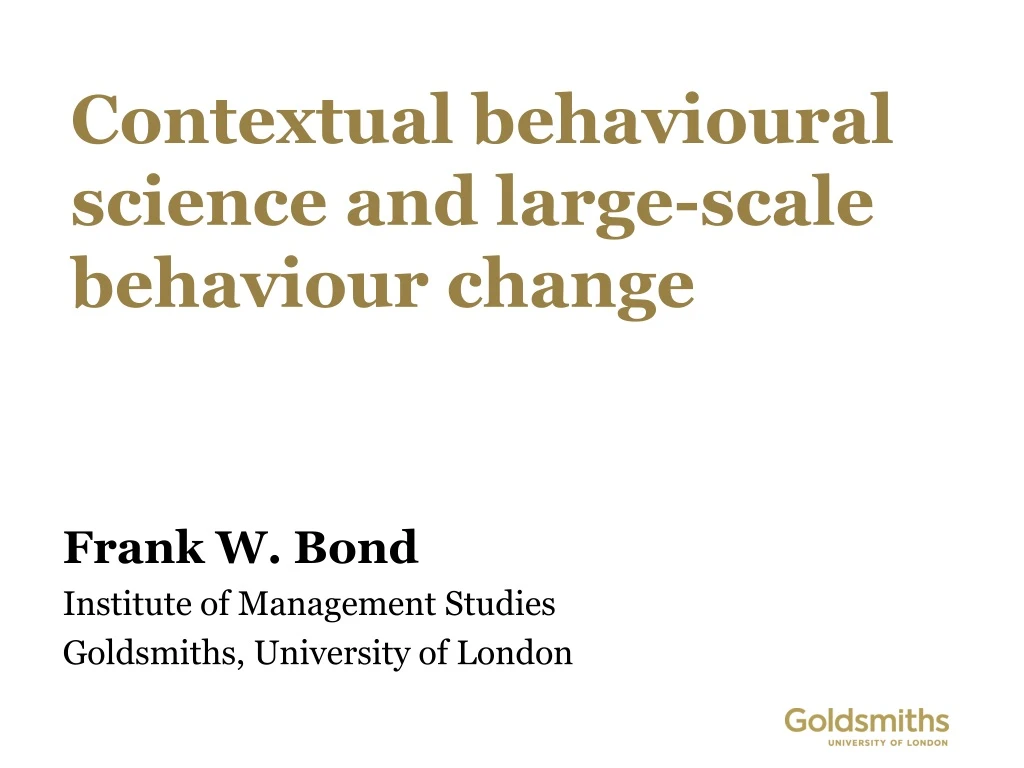 c ontextual behavioural science and large scale behaviour change