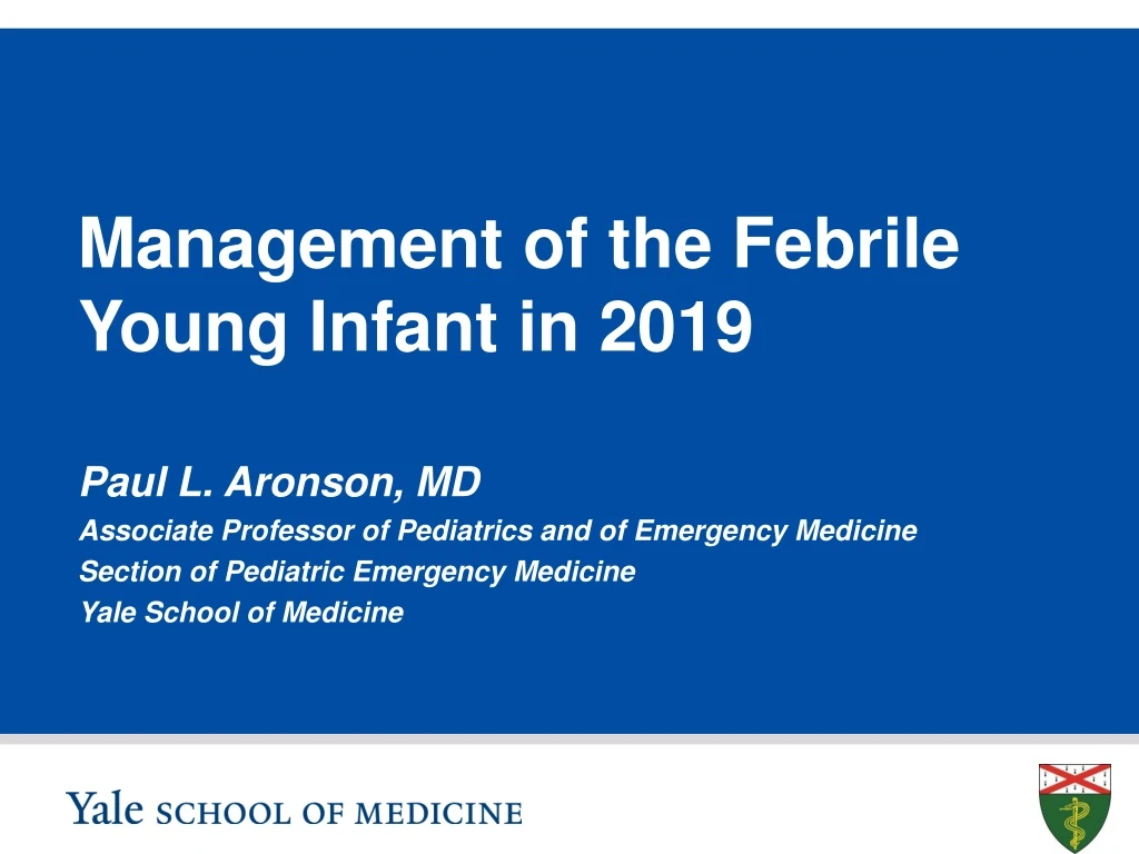 management of the febrile young infant in 2019