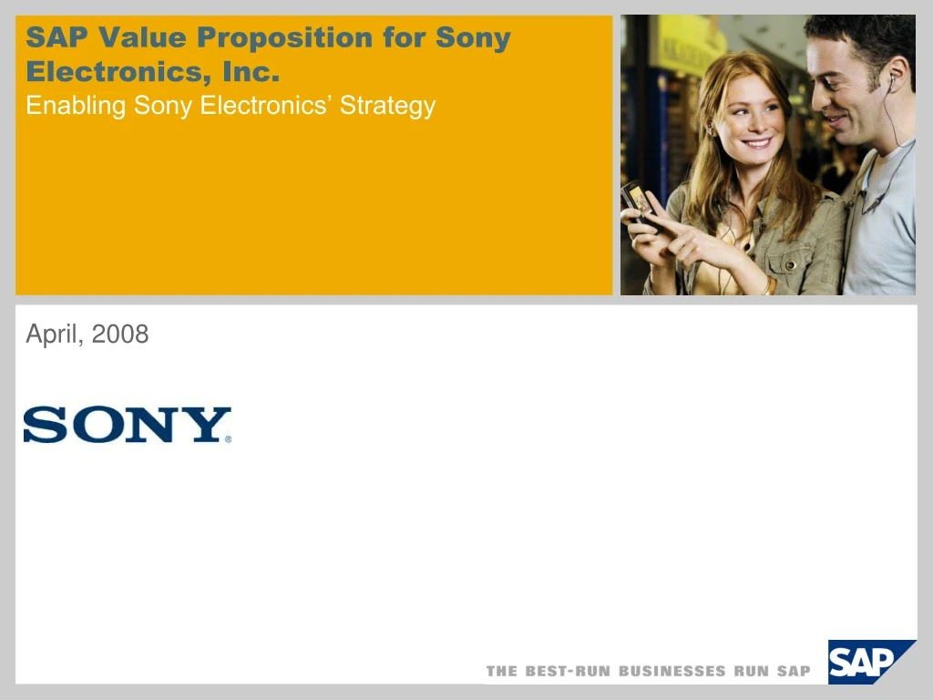 sap value proposition for sony electronics inc enabling sony electronics strategy