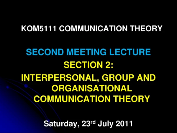 KOM5111 COMMUNICATION THEORY SECOND MEETING LECTURE SECTION 2: