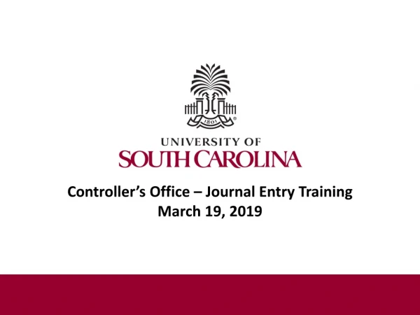 Controller’s Office – Journal Entry Training March 19, 2019