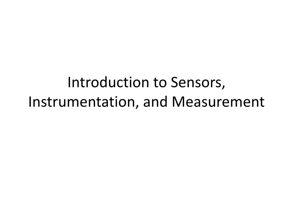 introduction to sensors instrumentation and measurement