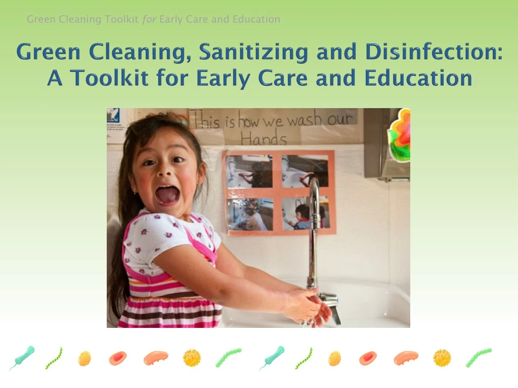 green cleaning sanitizing and disinfection a toolkit for early care and education